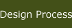 Design Process